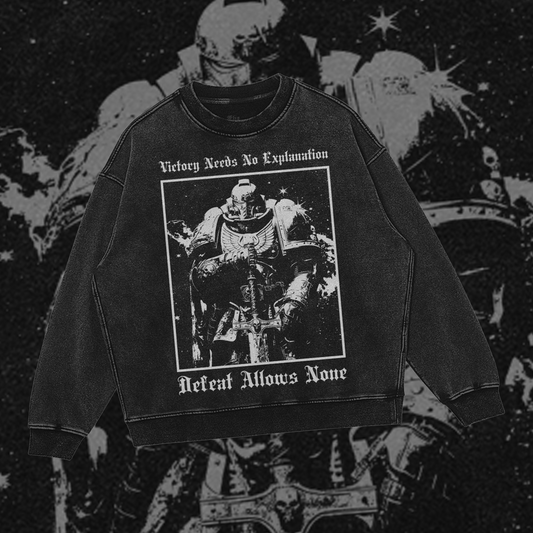 Victory Needs No Explanation | Space Marine | 40K | Gothic Oversized Sweatshirt
