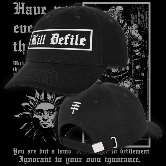 Kill Defile Embroidered Hat